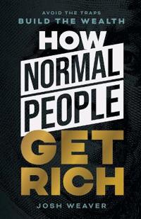 Bokomslag for "How Normal People Get Rich"