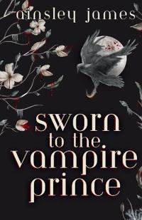 Sworn to the Vampire Prince