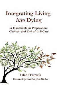 Integrating Living into Dying