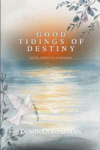 Kirjan kansi "Good Tidings of Destiny"