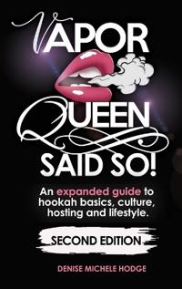 Vapor Queen Said So