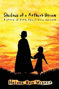 Shadows of a Mother's Dream