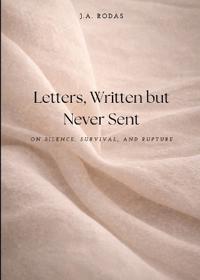 Letters, Written but Never Sent