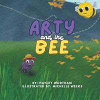 Wortham, H: Arty and the Bee