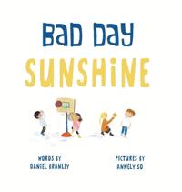 Bad Day Sunshine