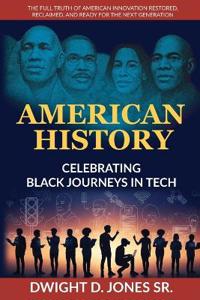American History - Celebrating Black Journeys in Tech