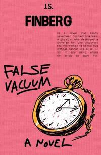 False Vacuum
