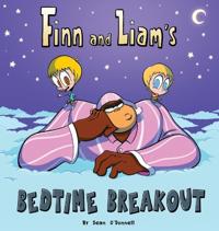 Finn and Liam's Bedtime Breakout