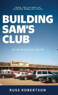 Kirjan kansi "Building Sam's Club"