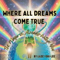 Where All Dreams Come True