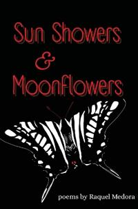 Sun Showers & Moonflowers