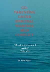 Co-Parenting Under Spiritual Warfare