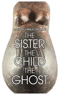 The Sister, the Child, the Ghost