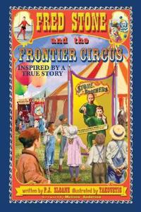 Fred Stone and the Frontier Circus