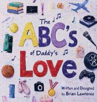 Bokomslag för "ABC's of Daddy's Love"