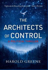 Greene, H: Architects of Control
