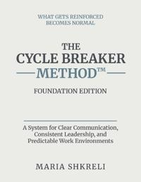 The Cycle Breaker Method(TM) - Foundation Edition