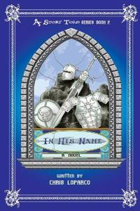 A Story Told Book 2 - In His Name