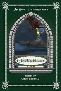 A Story Told Book 3 - Of His Might