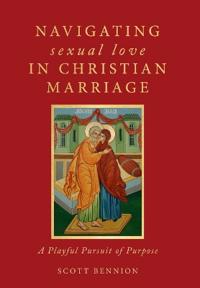 Navigating Sexual Love in Christian Marriage