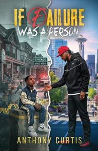 Curtis, A: If Failure Was A Person