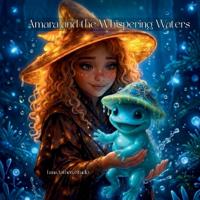 Amara and the Whispering Waters