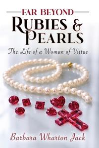 Far Beyond Rubies and Pearls