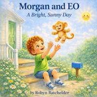 Morgan and EO A Bright, Sunny Day