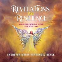 REVELATIONS FOR RESILIENCE