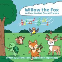 Willow the Fox and her Musical Forest Friends
