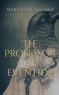 The Professor of Eventide