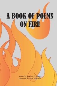 A Book of Poems on Fire