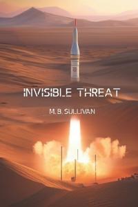 Invisible Threat