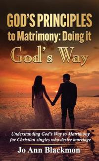 God's Principles to Matrimony