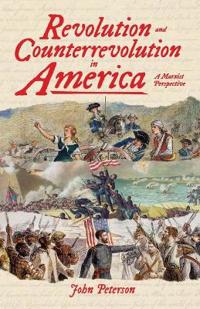 Revolution and Counterrevolution in America