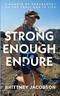 Strong Enough to Endure