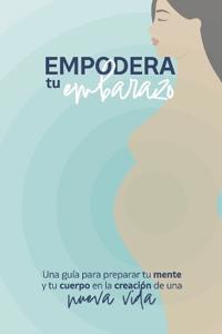 Empodera tu embarazo