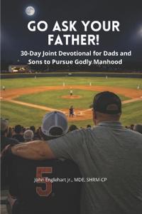 Go Ask Your Father!