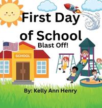 First Day of School - Blast Off!