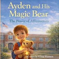 Ayden and His Magic Bear
