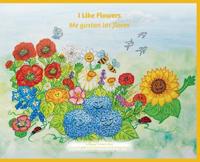 I Like Flowers / Me Gustan Las Flores