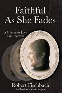 Faithful As She Fades