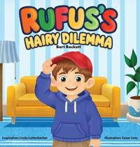 Rufus's Hairy Dilemma