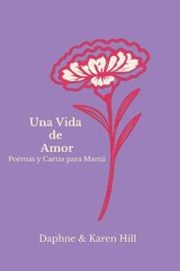 Una Vida de Amor
