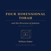 Four Dimensional Torah and the Structure of Judaism