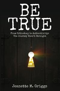 Be True