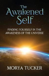 The Awakened Self
