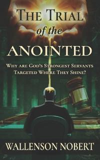 The Trial of the Anointed