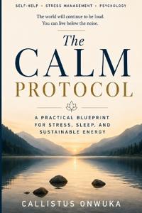 The Calm Protocol
