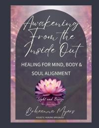 Awakening From the Inside Out